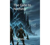 The Gate to Nothing (The Hearthguard Saga)