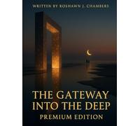 THE GATEAWAY INTO THE DEEP