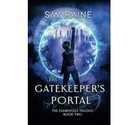 The Gatekeeper's Portal: 2 (The Elementals Trilogy)