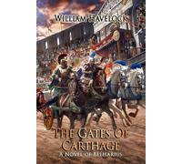 The Gates of Carthage: A Novel of Belisarius (The Last of the Romans)