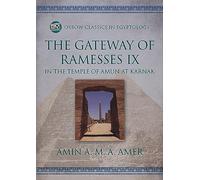 The Gateway of Ramesses IX in the Temple of Amun at Karnak: 18 (Oxbow Classics in Egyptology)