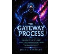 The Gateway Process: Separating Science, Speculation, and Consciousness