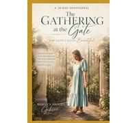 The Gathering at the Gate: The Gate Called Beautiful