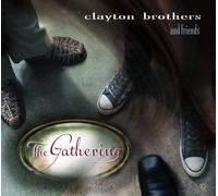 The Gathering by The Clayton Brothers (2012-08-03)