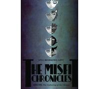 The Gathering of the Chosen: The Misfit Chronicles, Book I: Volume 1