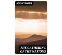 The Gathering Of The Nations (ebook)