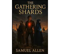 The Gathering Shard (The Shattered Crown)