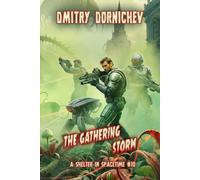 The Gathering Storm (A Shelter in Spacetime Book 10): A LitRPG Apocalypse Series