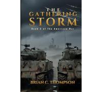 The Gathering Storm: Book 2 of The American War