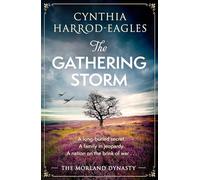 The Gathering Storm: the brand-new Morland Dynasty novel in the beloved historical series