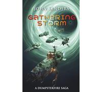 The Gathering Storm (The Dumpsterfire Saga)