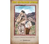 The Gathering Storm: the Legends of Marisu Canyon Book 1