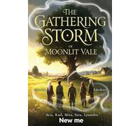 The Gathering Storm (Whispers of the Moonlit Vale)
