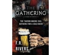 The Gathering: The Tavern Where Evil Gathers for a Cold Beer