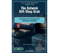 The Gatwick Gift-Shop Grab - Classic Edition: An Elimination Whodunnit Puzzle Book - 10 Easy Cases · Classic Edition (House of Sharky Whodunnits)