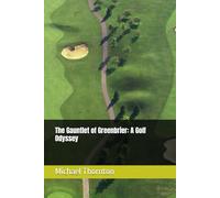The Gauntlet of Greenbrier: A Golf Odyssey