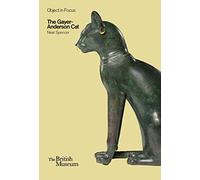 El gato Gayer-Anderson – Britisch Museum: Objetos en foco – Thames & Hudson