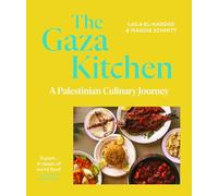 The Gaza Kitchen: A Palestinian Culinary Journey