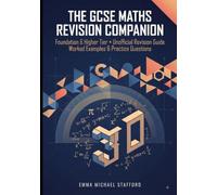 THE GCSE MATHS REVISION COMPANION: Foundation & Higher Tier • Unofficial Revision Gui