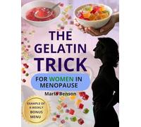 The Gelatin Trick: For Woman in menopause