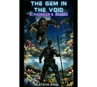 The Gem in the Void: Second Edition (A Pioneer's Blood)