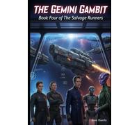 The Gemini Gambit: A Space Opera Adventure of Diplomatic Conspiracy, Corporate Warfare, and Found Family Among the Stars (The Salvage Runners)