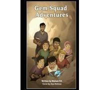 The Gemsquad Adventures: Field Trip to the Oceanview Mine