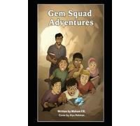 The Gemsquad Adventures: Field Trip to the Oceanview Mine