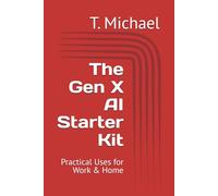 The Gen X AI Starter Kit