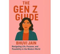 The Gen Z Guide (The Gen Z Series)