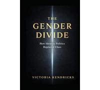 The Gender Divide: How Modern Life Pulled Young Men and Women Apart