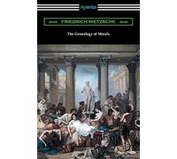 The Genealogy of Morals