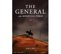 The General and Monaville, Texas