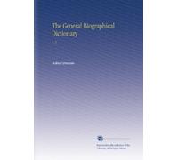 The General Biographical Dictionary: V. 2