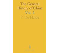 The General History of China: A Detailed Overview of Geography, History, Culture, and Science in China and Its Regions
