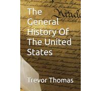 The General History Of The United States (US History)