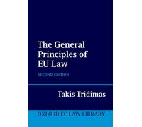 The General Principles of EU Law (Oxford European Union Law Library)