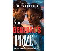 The General’s Prize: A Steamy BWWM Interracial Multicultural Enemies to Lovers Military Historical Romance (FORBIDDEN ARRANGEMENTS COLLECTION)