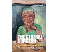 The General Surgeon: Recollections from Four Continents