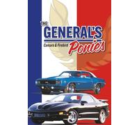 The General's Ponies: Camaro and Firebird