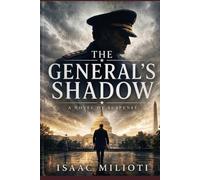 The General's Shadow: A Novel of Suspense (The Marcus Chronicles)