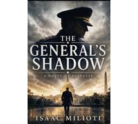 The General's Shadow: A Novel of Suspense (The Marcus Chronicles)
