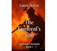 The General's Son (Guardian Chronicles)
