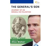 The General's Son: Journey of an Israeli in Palestine