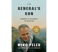 The General's Son: Journey of an Israeli in Palestine, Second Edition