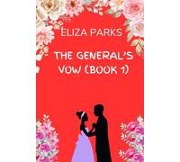 The General's Vow (Book 1) (The General's Vow Book Series)