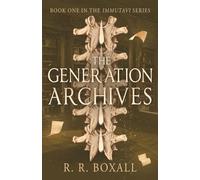 The Generation Archives: 1 (Immutavi)