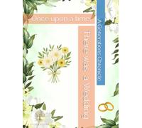 The Generations Family Chronicle - Wedding Edition: A Chronicle for Ten Generations-Past, Present, and Yet to Come (The Generations Chronicle)