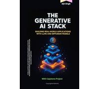 The Generative AI Stack: Building Real-World Applications with LLMs and Diffusion Models