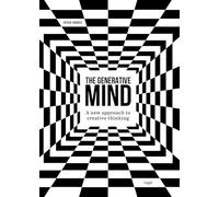 The Generative Mind: A New Approach to Creative Thinking